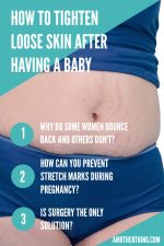 How to Tighten Loose Skin After Pregnancy | It's a Mother Thing