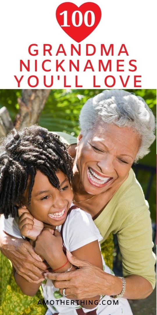 The Best Grandma Names 100 Nicknames You'll Love It's a Mother Thing