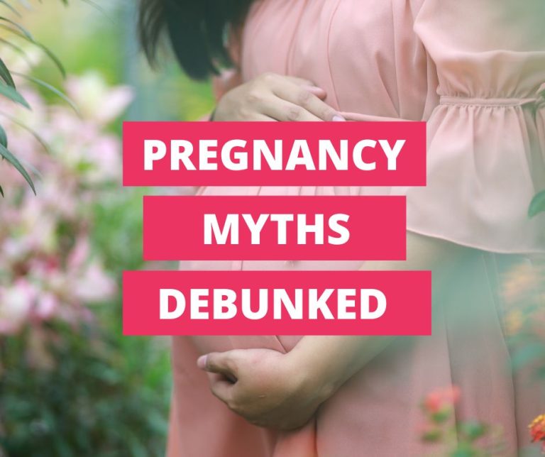 Pregnancy: Myths and Misconceptions Debunked