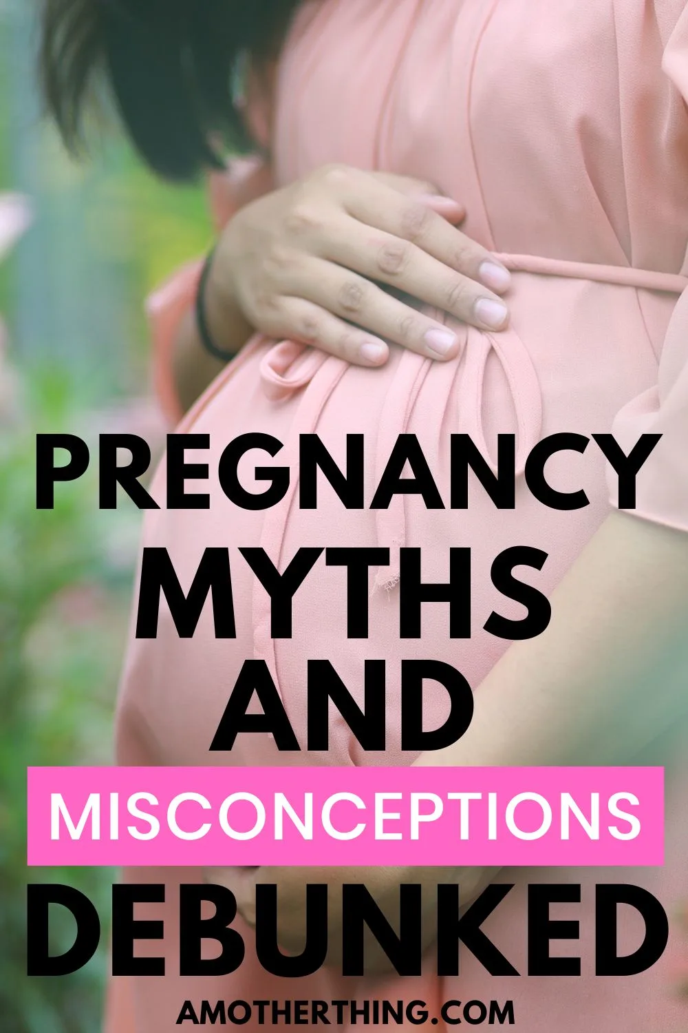 Pregnancy: Myths and Misconceptions Debunked | It's a Mother Thing