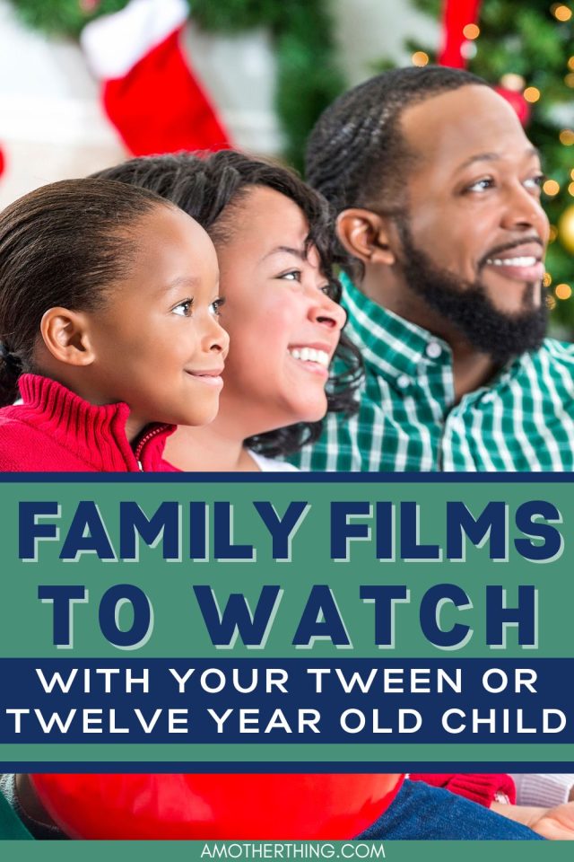 83 Best Movies for Tweens and 12 Year Olds to Watch | It's a Mother Thing